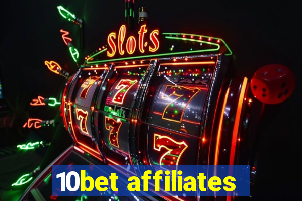 10bet affiliates